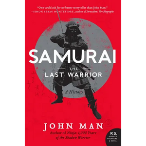 Samurai: The Last Warrior: A History - Paperback
