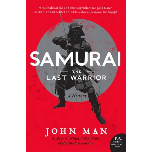 Samurai: The Last Warrior: A History - Paperback