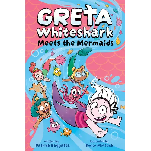Greta Whiteshark Meets the Mermaids - Paperback