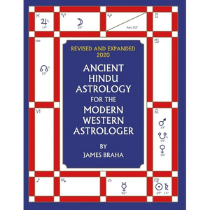 Ancient Hindu Astrology: For The Modern Western Astrologer: Revised And Expanded 2020 Edition - Paperback