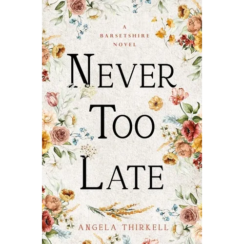 Never Too Late: Volume 25 - Paperback