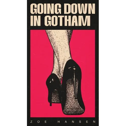 Going Down In Gotham - Paperback