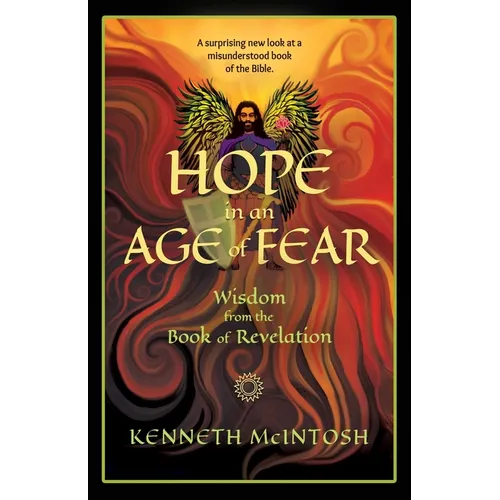 Hope in an Age of Fear: Wisdom from the Book of Revelation
