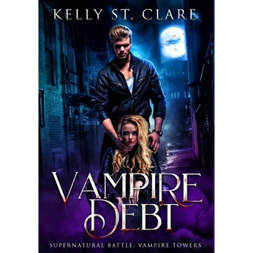 Vampire Debt: Supernatural Battle - Hardcover
