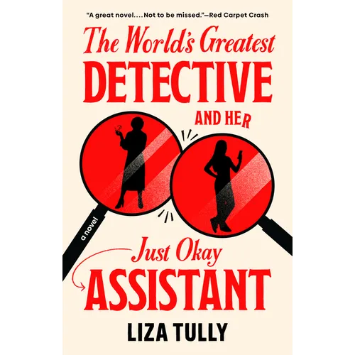 The World's Greatest Detective and Her Just Okay Assistant - Paperback