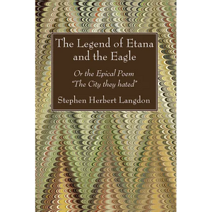 The Legend of Etana and the Eagle - Hardcover