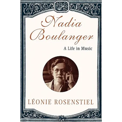 Nadia Boulanger: A Life in Music - Paperback