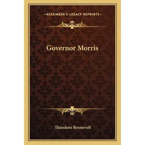 Governor Morris - Paperback
