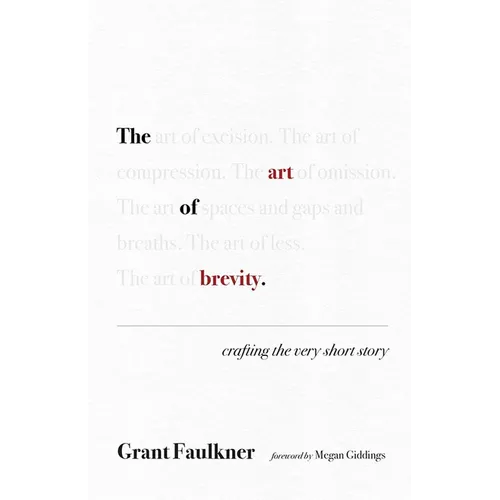The Art of Brevity: Crafting the Very Short Story - Paperback