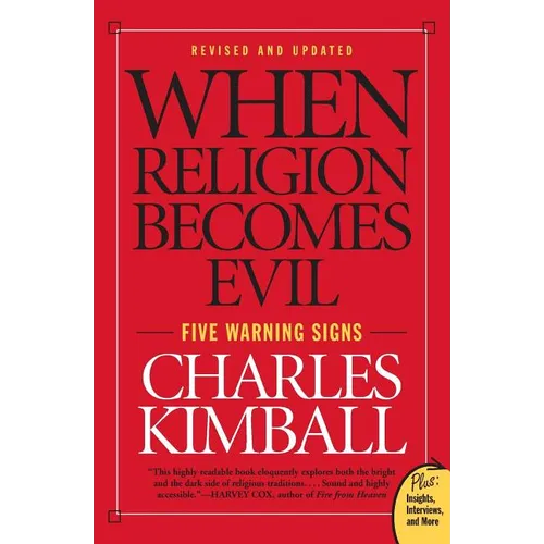 When Religion Becomes Evil: Five Warning Signs - Paperback