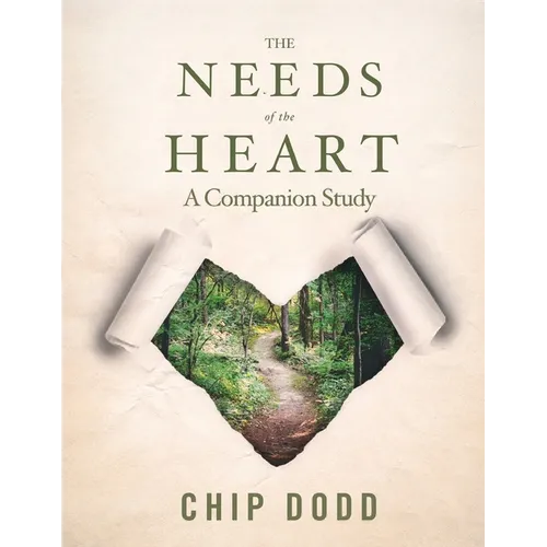 The Needs of the Heart: A Companion Study - Paperback