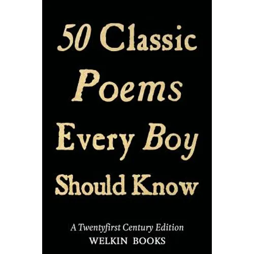 50 Classic Poems Every Boy Should Know - Paperback