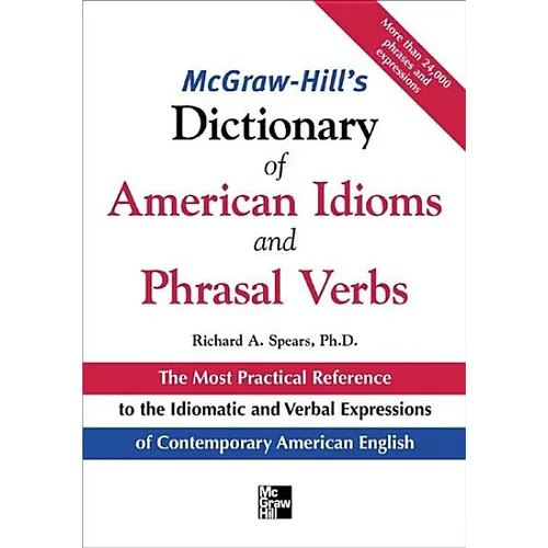 McGraw-Hill's Dictionary of American Idoms and Phrasal Verbs - Paperback