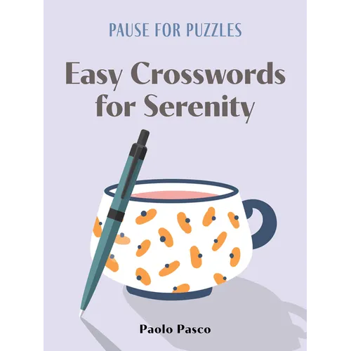 Pause for Puzzles: Easy Crosswords for Serenity - Paperback
