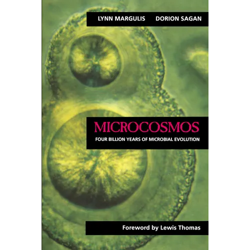 Microcosmos: Four Billion Years of Microbial Evolution - Paperback