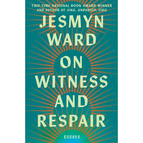 On Witness and Respair: Essays - Hardcover