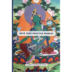 Arya Tara Practice Manual - Paperback