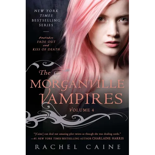 The Morganville Vampires: Fade Out and Kiss of Death