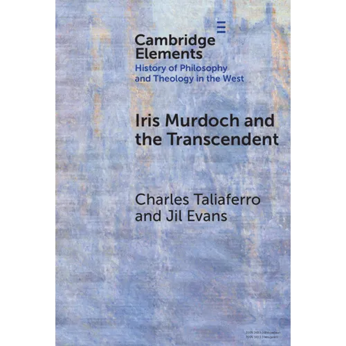 Iris Murdoch and the Transcendent - Hardcover