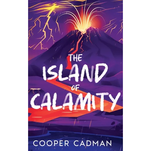 The Island of Calamity - Hardcover