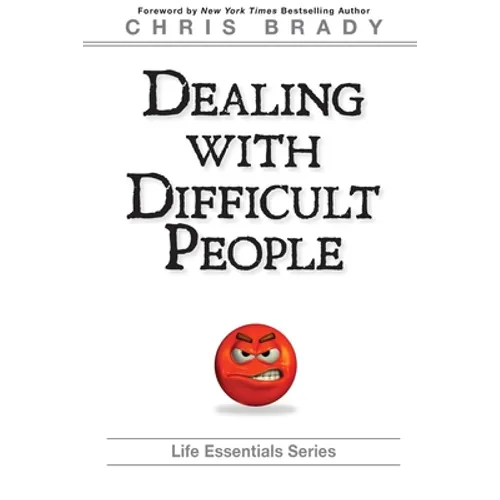 Dealing With Difficult People - Paperback
