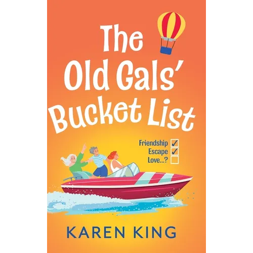 The Old Gals' Bucket List - Hardcover