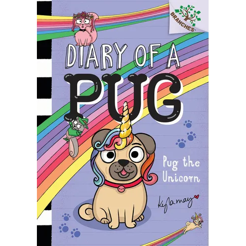 Pug the Unicorn: A Branches Book (Diary of a Pug #14) - Hardcover