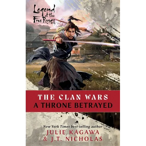 A Throne Betrayed: A Legend of the Five Rings Novel - Paperback