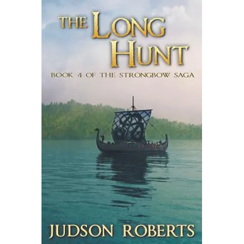 The Long Hunt: Book 4 of The Strongbow Saga - Paperback