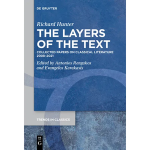 The Layers of the Text: Collected Papers on Classical Literature 2008-2021 - Paperback