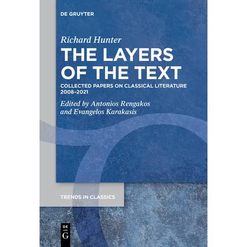 The Layers of the Text: Collected Papers on Classical Literature 2008-2021 - Paperback