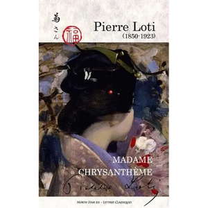 Madame Chrysanthème (full text) - Paperback
