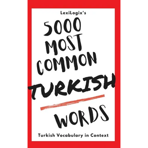 5000 Most Common Turkish Words: Turkish Vocabulary in Context - Hardcover