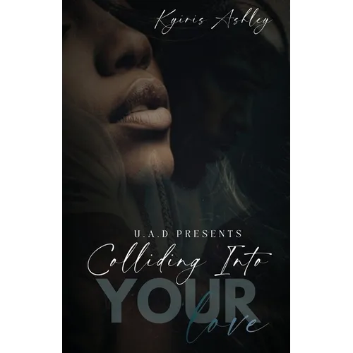 Colliding Into Your Love - Paperback