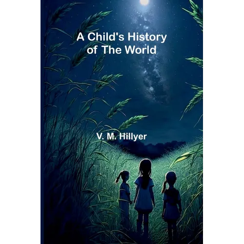 A Child's History of the World - Paperback