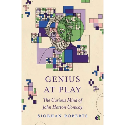 Genius at Play: The Curious Mind of John Horton Conway - Paperback