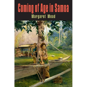 Coming of Age in Samoa: A Psychological Study of Primitive Youth for Western Civilisation - Paperback