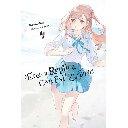 Even a Replica Can Fall in Love, Vol. 4 - Paperback