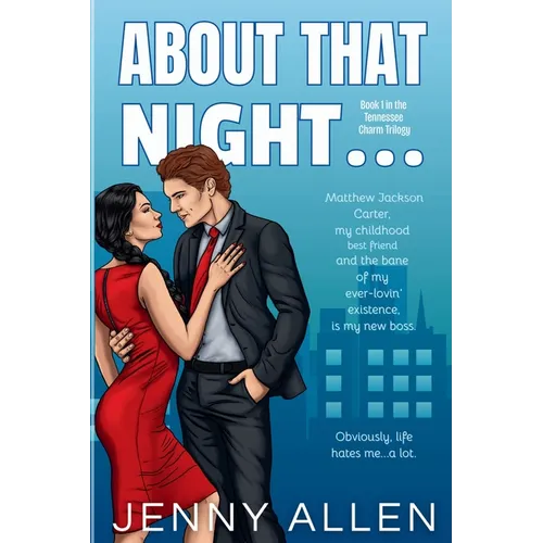 About That Night... (The Tennessee Charm Trilogy, #1) - Paperback
