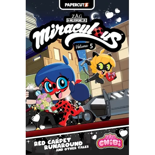 Miraculous Chibi Vol. 5: Red Carpet Runaround and Other Tales - Hardcover