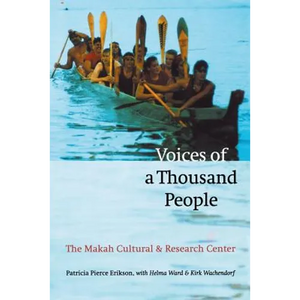 Voices of a Thousand People: The Makah Cultural and Research Center - Paperback