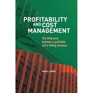 Profitability and Cost Management: The difference between a profitable and a failing business - Paperback
