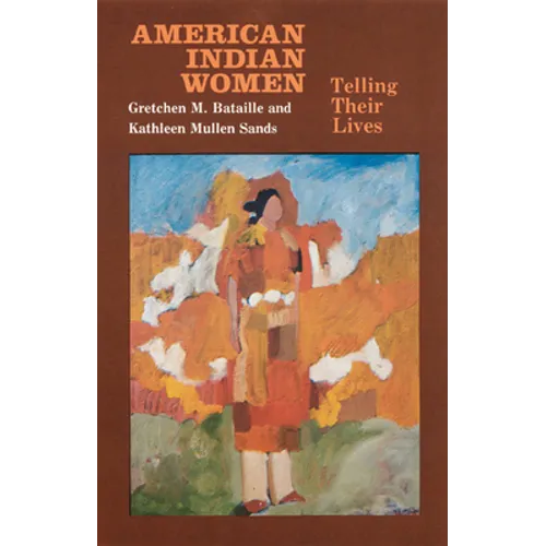 American Indian Women, Telling Their Lives - Paperback