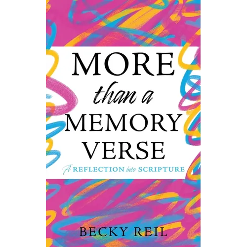 More Than a Memory Verse: A reflection into scripture - Paperback