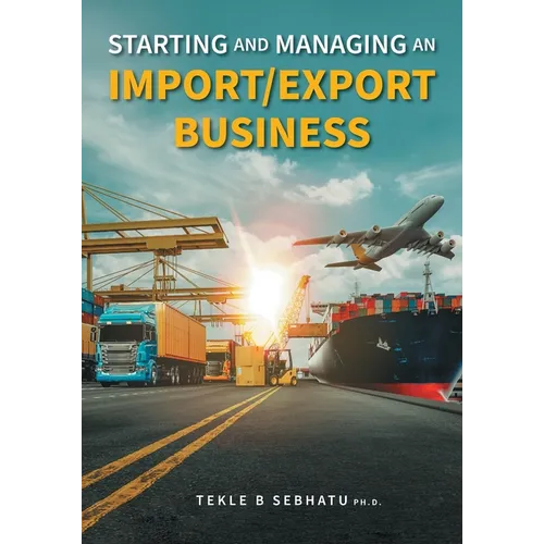 Starting and Managing an Import/Export Business - Paperback