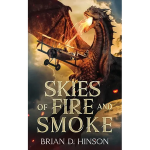 Skies of Fire and Smoke - Paperback