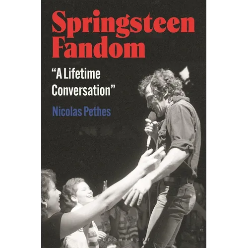 Springsteen Fandom: A Lifetime Conversation - Hardcover