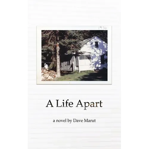 A Life Apart: An Upper Peninsula Story - Paperback