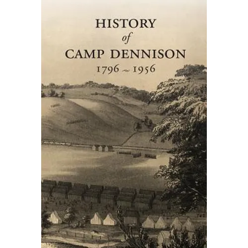 History of Camp Dennison 1796-1956 - Paperback