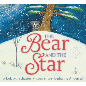 The Bear and the Star: A Winter and Holiday Book for Kids - Hardcover